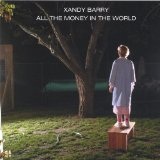 All The Money In The World Lyrics Xandy Barry