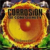 Deliverance Lyrics Corrosion Of Conformity