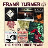 THE THIRD THREE YEARS  Lyrics Frank Turner