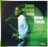 Divine Travels Lyrics James Brandon Lewis