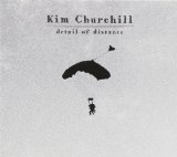 Detail of Distance Lyrics Kim Churchill