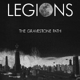 The Gravestone Path Lyrics Legions