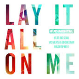 Lay It All on Me (Rudi VIP Mix) [Single] Lyrics Rudimental