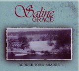 Border Town Shades Lyrics Saline Grace