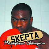 Microphone Champion Lyrics Skepta