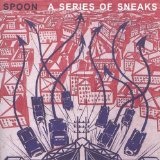 Series Of Sneaks Lyrics Spoon