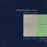 Infinite Finite Lyrics Underground Lovers