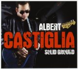 Solid Ground Lyrics Albert Castiglia