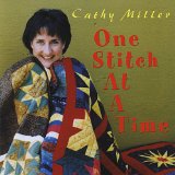 One Stitch At a Time Lyrics Cathy Miller
