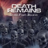 Stand.Fight.Believe Lyrics Death Remains