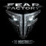 The Industrialist Lyrics Fear Factory