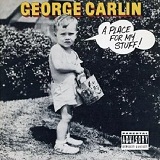 A Place For My Stuff Lyrics George Carlin