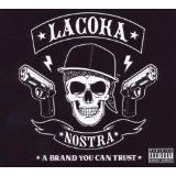 A Brand You Can Trust Lyrics La Coka Nostra