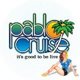 It's Good To Be Live Lyrics Pablo Cruise