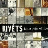 Just A Point Of View Lyrics Rivets