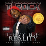 The Myth of Reality: Tenth Anniversary Edition Lyrics T-Rock
