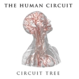 Circuit Tree Lyrics The Human Circuit