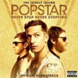 Popstar: Never Stop, Never Stopping Lyrics The Lonely Island