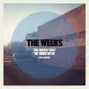 The House That We Grew Up In (Single) Lyrics The Weeks