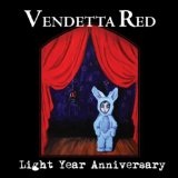 Light Year Anniversary Lyrics Vendetta Red