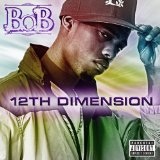 12th Dimension (EP) Lyrics B.o.B