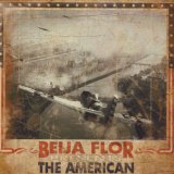 The American Lyrics Beija Flor