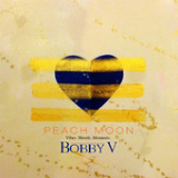 Peach Moon (EP) Lyrics Bobby V