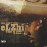 Witness My Growth: The Mixtape 97-04 Lyrics Elzhi