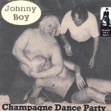 Champagne Dance Party Lyrics Johnny Boy