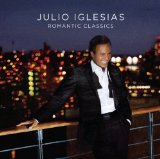 Romantic Classics Lyrics Julio Iglesias