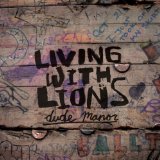 Dude Manor (EP) Lyrics Living With Lions
