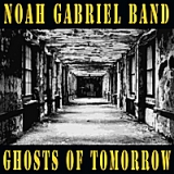 Ghosts of Tomorrow Lyrics Noah Gabriel