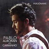 Perdóname (con Carminho) (Single) Lyrics Pablo Alborán
