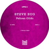 Pelican Glide Lyrics Steve Bug