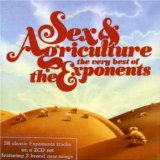 Sex & Agriculture Lyrics The Exponents