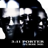 Nurse Me Lyrics 3-11 Porter