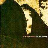 The Kill You EP Lyrics Darling Violetta