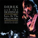 Live At The Fillmore Lyrics Derek And The Dominos