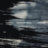 Resume Lyrics Eberhard Weber