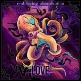 Love (II) (EP) Lyrics Embracing Abomination