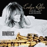 Hombres (feat. The Calvin Owens Blues Orchestra) Lyrics Evelyn Rubio & The Calvin Owens Blues Orchestra
