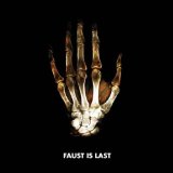 Faust Is Last Lyrics Faust