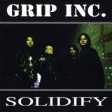 Solidify Lyrics Grip Inc.