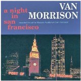 A Night in San Francisco Lyrics Morrison Van