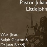 War (Single) Lyrics Pastor Julian Littlejohn