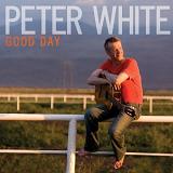 Good Day Lyrics Peter White