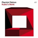 Kubic's Monk Lyrics Pierrick Pedron