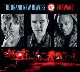 Forward Lyrics The Brand New Heavies