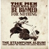 Now That's What I Call Steampunk! Volume 1 Lyrics The Men That Will Not Be Blamed For Nothing