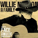 Let's Face the Music and Dance Lyrics Willie Nelson
